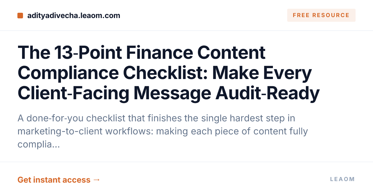 The 13‑Point Finance Content Compliance Checklist: Make Every Client‑Facing Message Audit‑Ready